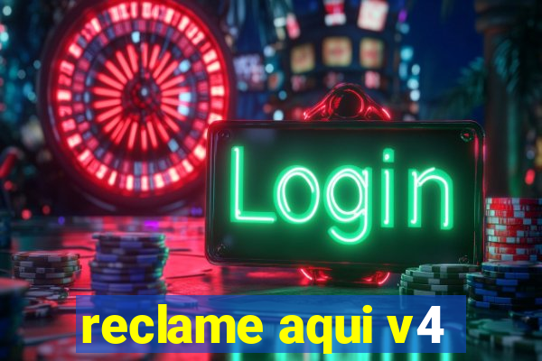 reclame aqui v4