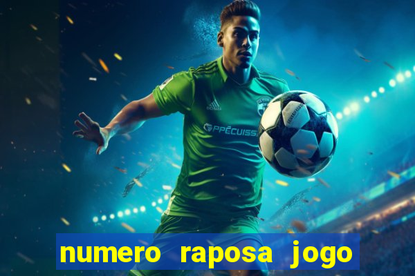 numero raposa jogo do bicho
