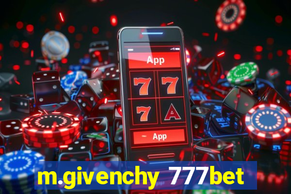 m.givenchy 777bet