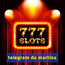 telegram da martina