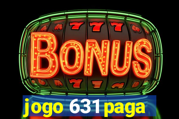 jogo 631 paga