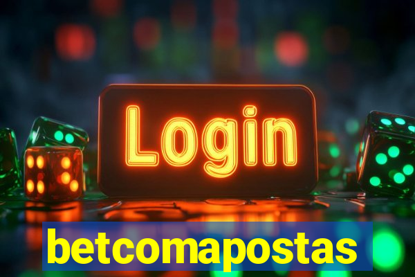 betcomapostas