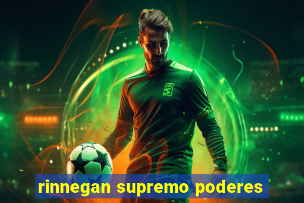 rinnegan supremo poderes