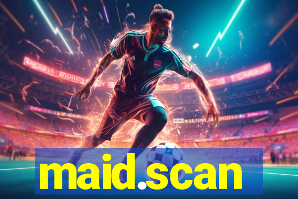 maid.scan