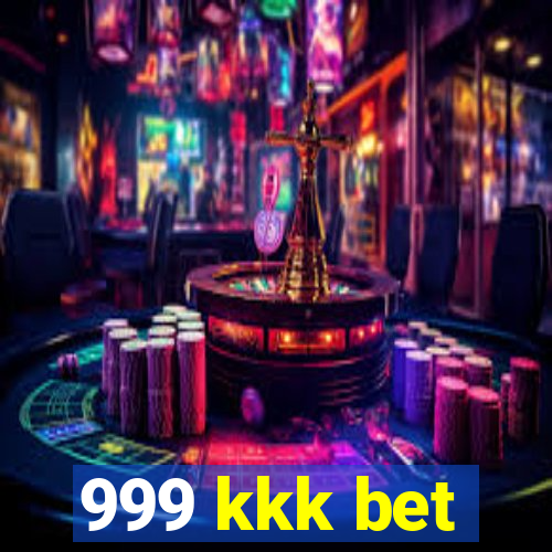 999 kkk bet