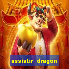 assistir dragon ball gt