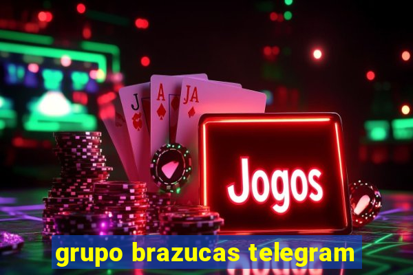 grupo brazucas telegram