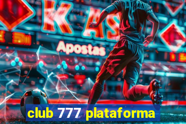 club 777 plataforma