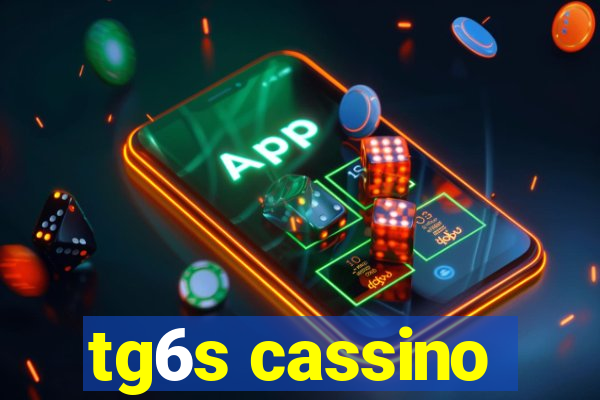 tg6s cassino
