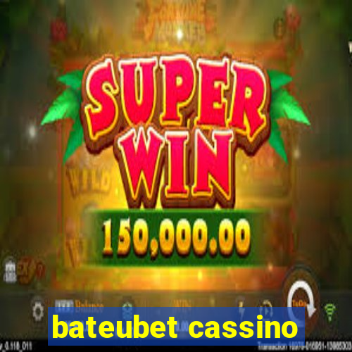 bateubet cassino