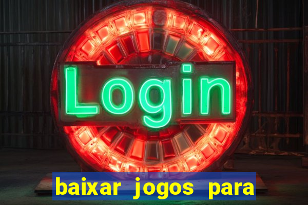 baixar jogos para ganhar dinheiro
