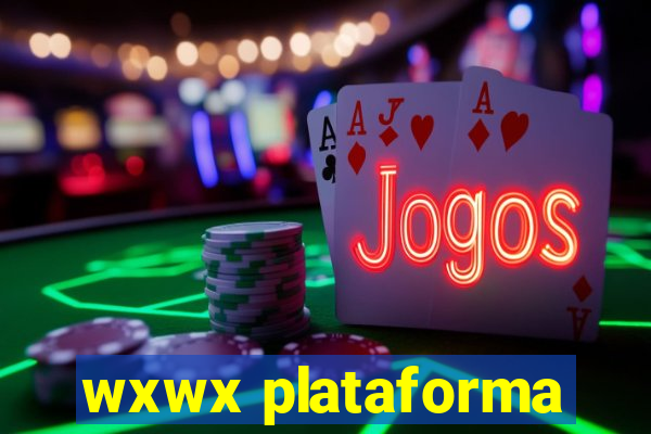 wxwx plataforma