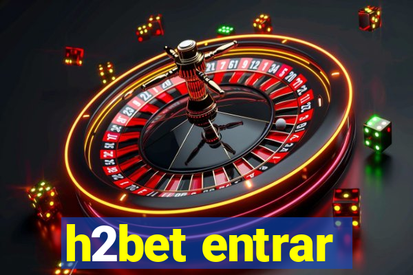 h2bet entrar
