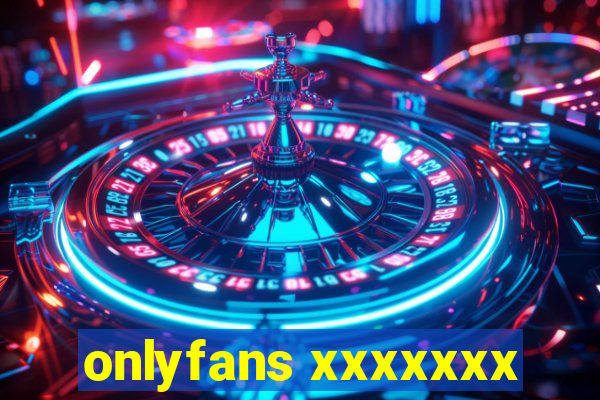 onlyfans xxxxxxx