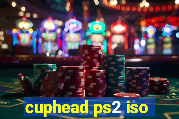 cuphead ps2 iso