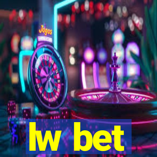 lw bet