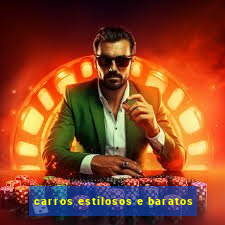 carros estilosos e baratos