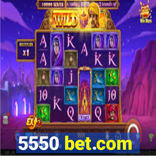 5550 bet.com