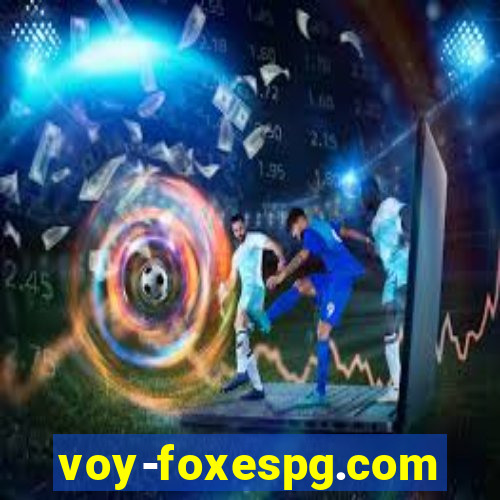 voy-foxespg.com