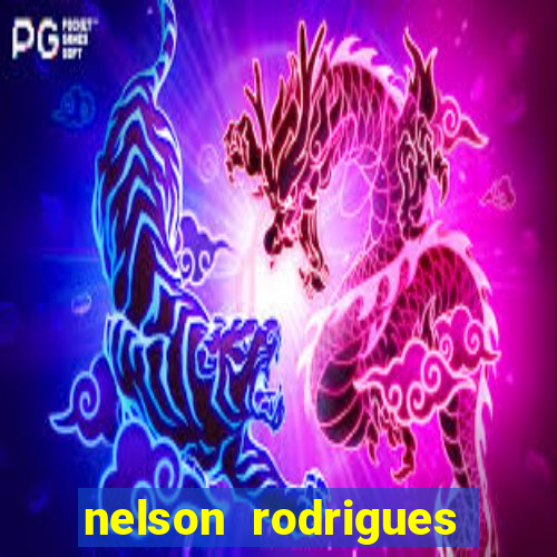 nelson rodrigues frases sobre o botafogo
