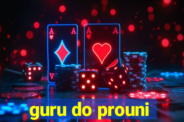 guru do prouni