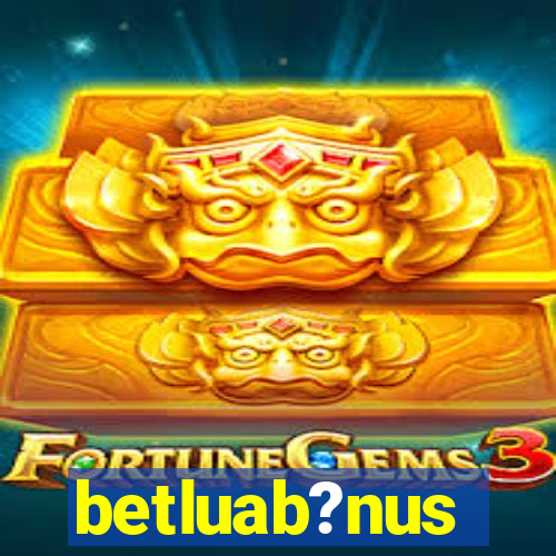 betluab?nus