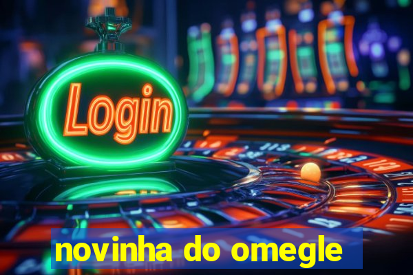 novinha do omegle