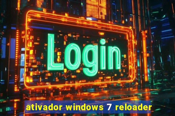 ativador windows 7 reloader