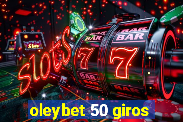 oleybet 50 giros