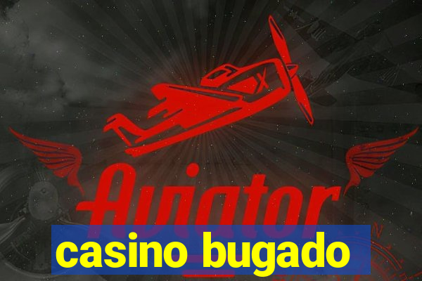 casino bugado