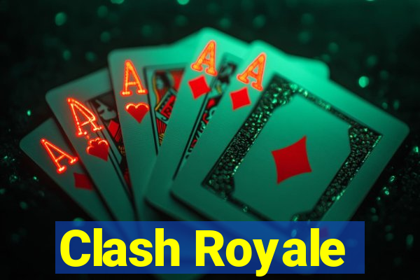 Clash Royale