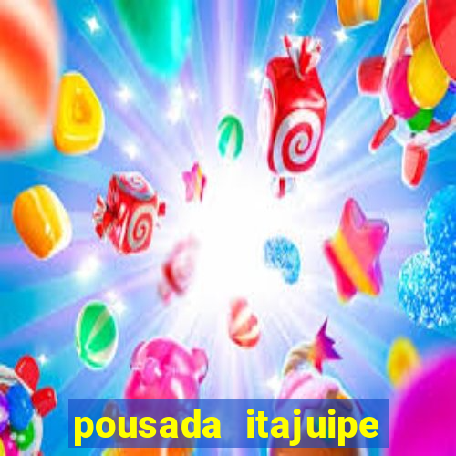 pousada itajuipe vitoria da conquista