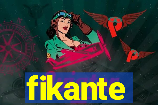 fikante
