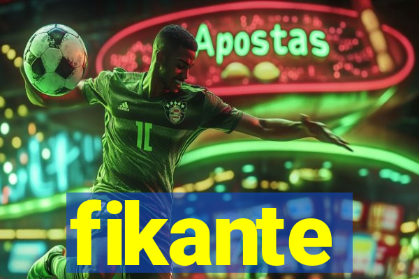 fikante