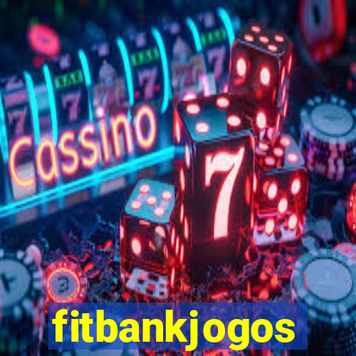 fitbankjogos