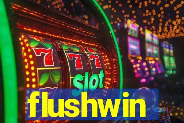 flushwin