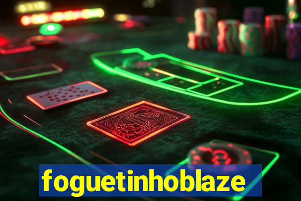foguetinhoblaze