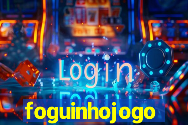 foguinhojogo