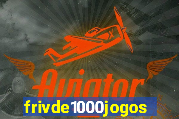 frivde1000jogos