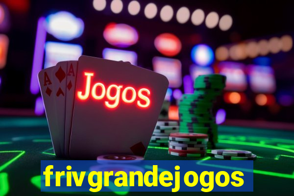 frivgrandejogos