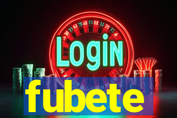 fubete