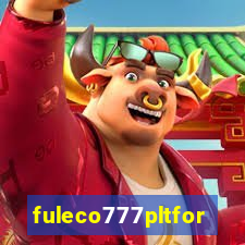 fuleco777pltfor