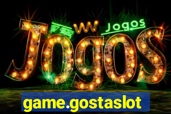 game.gostaslot