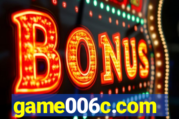 game006c.com