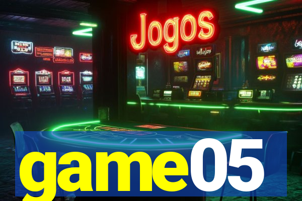 game05