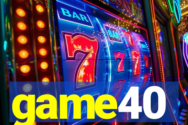 game40