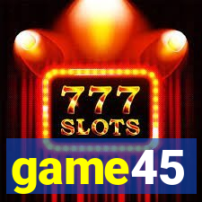 game45