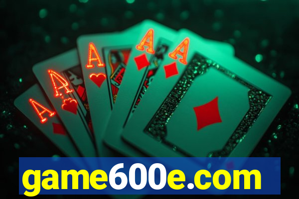 game600e.com