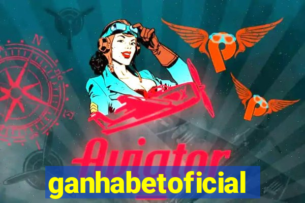 ganhabetoficial
