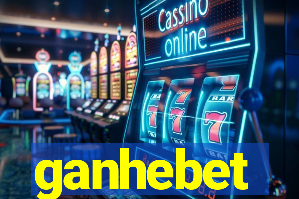 ganhebet